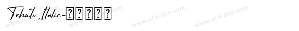 Tehuti Italic字体转换